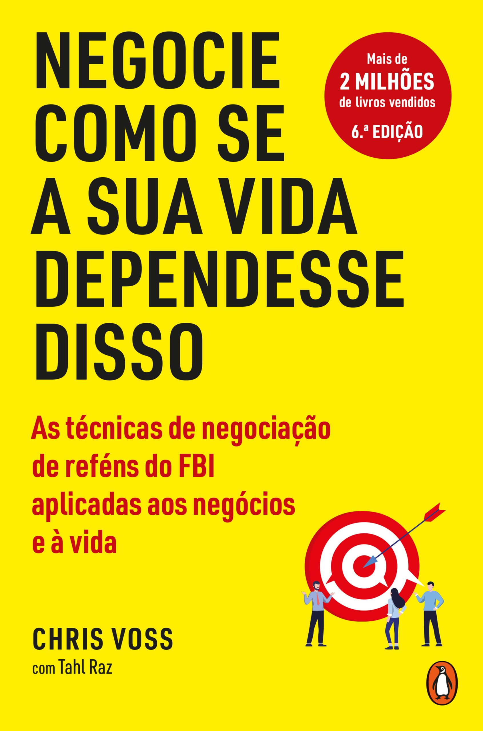 NEGOCIE COMO SE A SUA VIDA DEPENDESSE DISSO