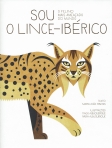 SOU O LINCE-IBERICO - O FELINO MAIS AMEACADO DO MUNDO