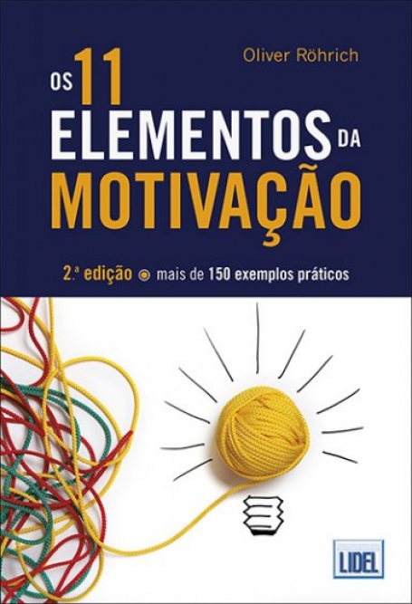 OS 11 ELEMENTOS DA MOTIVAÇÃO