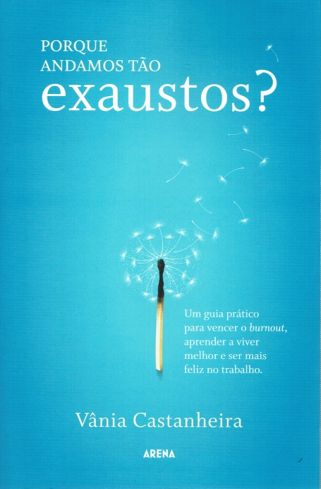 PORQUE ANDAMOS TÃO EXAUSTOS