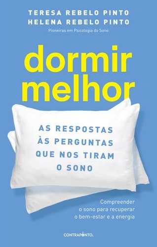 DORMIR MELHOR - As respostas às perguntas que nos tiram o sono