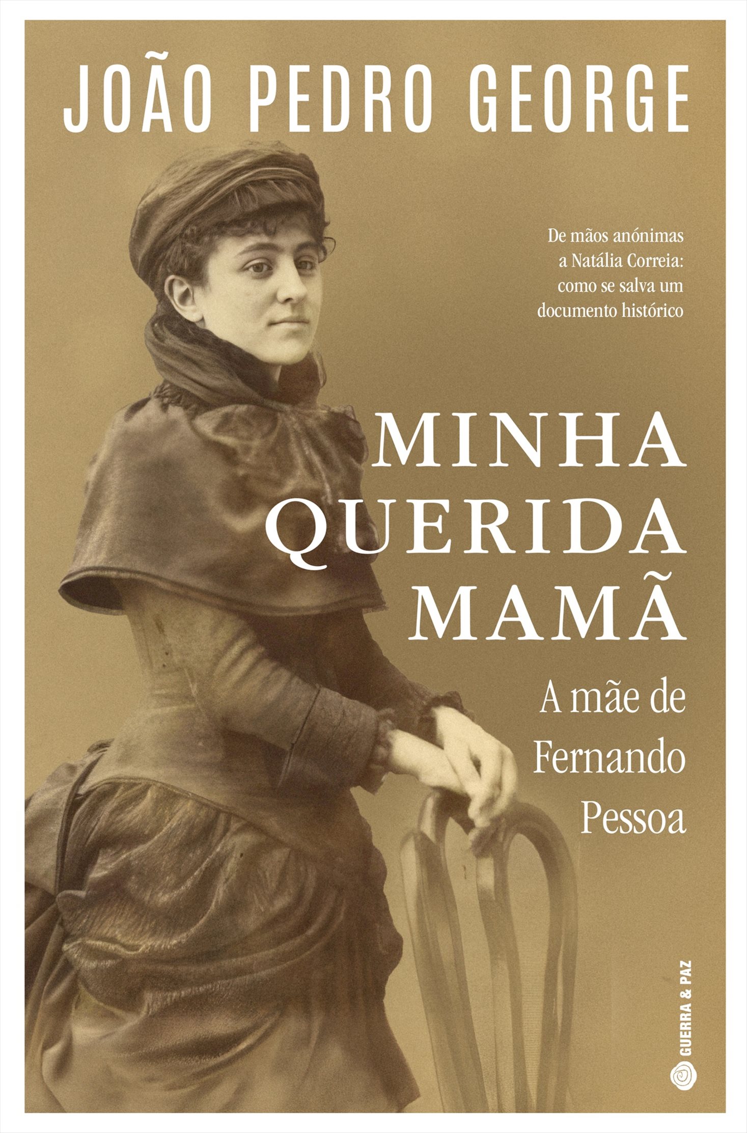 MINHA QUERIDA MAMÃ - A mãe de Fernando Pessoa