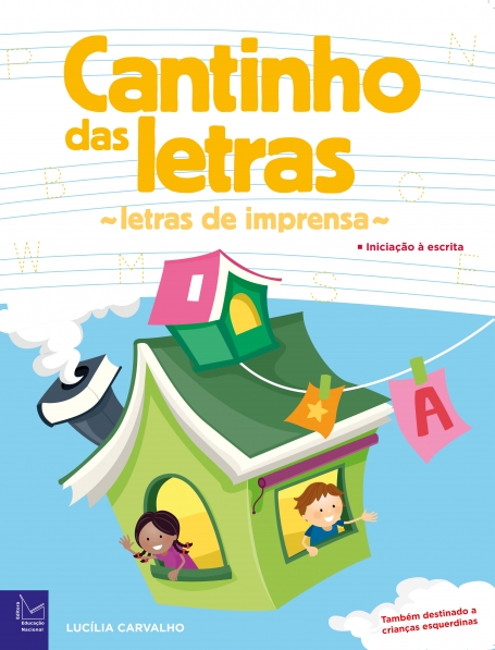 CANTINHO DAS LETRAS - LETRAS DE IMPRENSA - iniciacao a escrita