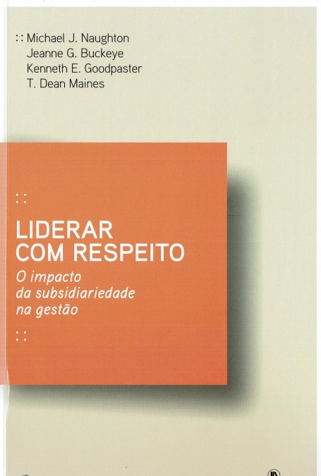 LIDERAR COM RESPEITO - O IMPACTO DA SUBSIDIARIEDADE NA GESTAO