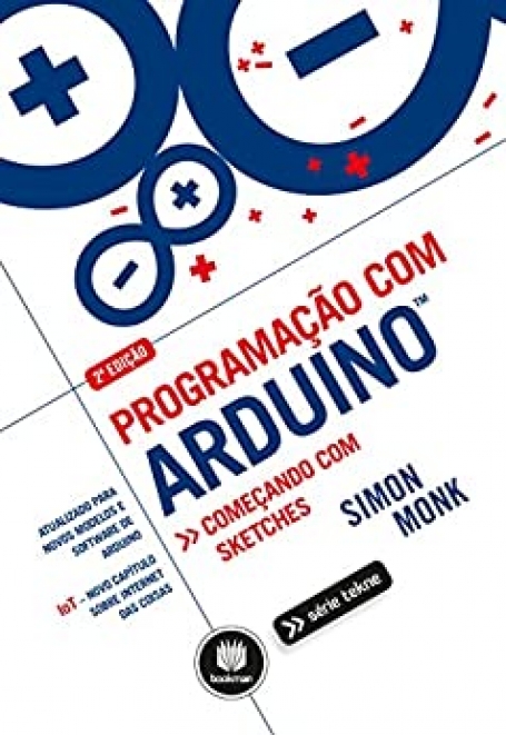 PROGRAMAÇAO COM ARDUINO Começando com Sketches 2ª EDIÇAO