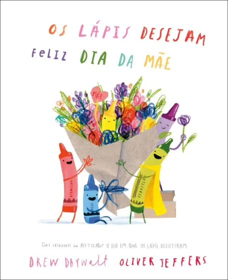 OS LÁPIS DESEJAM FELIZ DIA DA MÃE