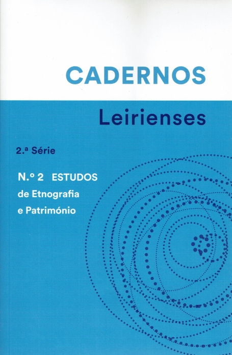 CADERNOS LEIRIENSES 2º SERIE Nº 2 ESTUDOS DE ETNOGRAFIA E PATRIMONIO