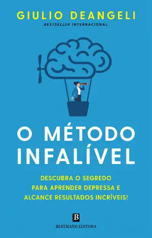 O MÉTODO INFALÍVEL - descubra o segredo para aprender depressa e alcance resultados incríveis!
