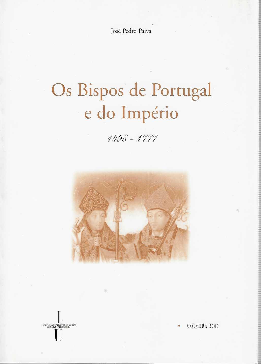 BISPOS DE PORTUGAL E DO IMPERIO - 1495 - 1777