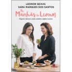 AS MANHAS DA LEONOR - PEQUENOS-ALMOCOS E SNACKS SAUDAVEIS RAPIDOS E CASEIROS