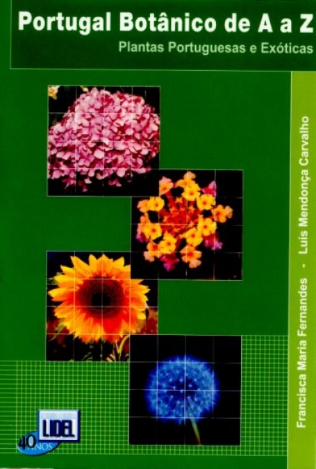 PORTUGAL BOTANICO DE A A Z - PLANTAS PORTUGUESAS E EXOTICAS
