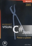 MICROSOFT VISUAL C # 2005 PASSO A PASSO