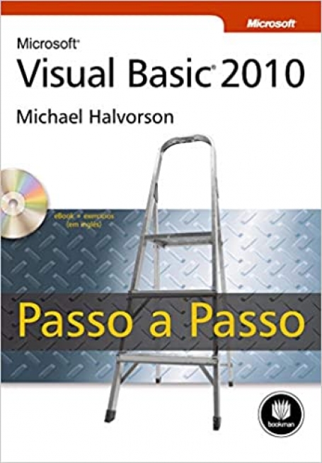 MICROSOFT VISUAL BASIC 2010 PASSO A PASSO