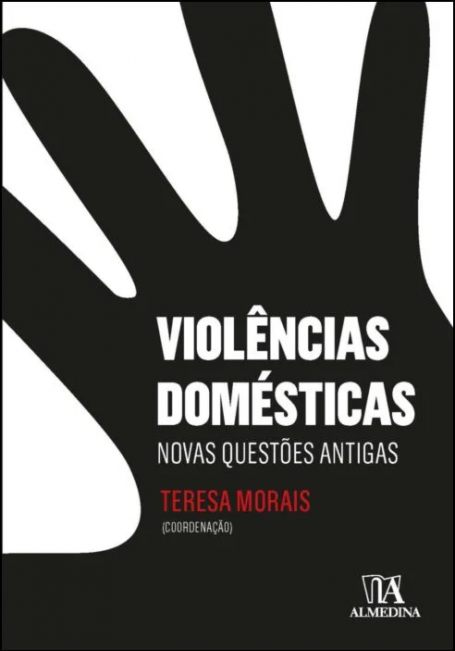 VIOLÊNCIAS DOMÉSTICAS - Novas Questões Antigas