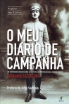 O MEU DIARIO DE CAMPANHA - um testemunho inedito sobre a participacao po