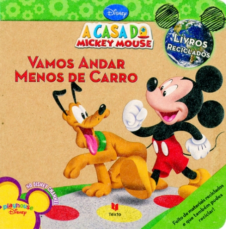 VAMOS ANDAR MENOS DE CARRO - livro reciclado - CASA DO MICKEY MOUSE
