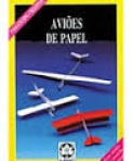 AVIOES DE PAPEL - com moldes em tamanho natural