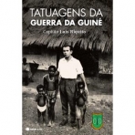 TATUAGENS DA GUERRA DA GUINE
