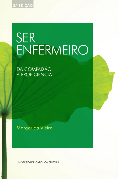 SER ENFERMEIRO - Da Compaixão à Proficiência
