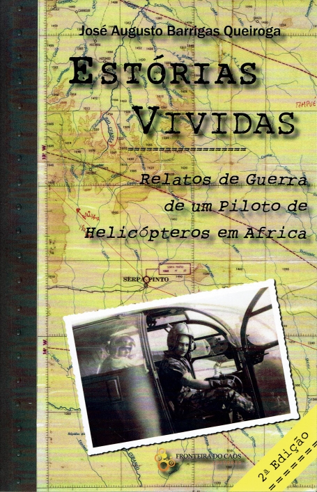 ESTÓRIAS VIVIDAS - Relatos de Guerra de um Piloto de Helicópetro em África