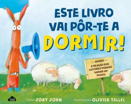 ESTE LIVRO VAI PÔR-TE A DORMIR!