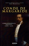 CONDE DE MARGARIDE - CORRESPONDENCIA POLITICA 1870-1918