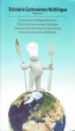 DICIONARIO GASTRONOMICO MULTILINGUE - PORTUGUES INGLES FRANCES ALEMAO ESPANHOL