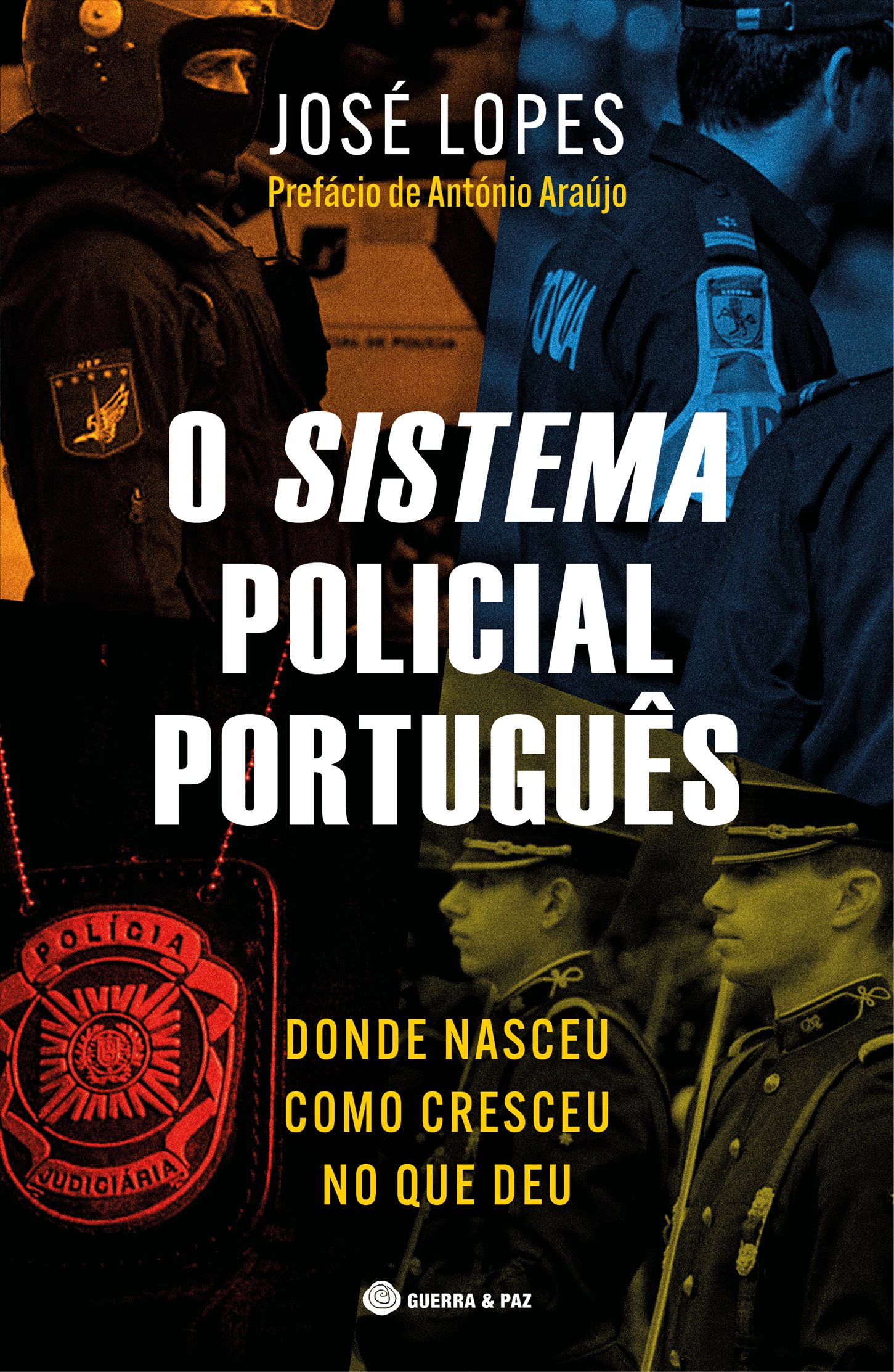 O SISTEMA POLICIAL PORTUGUÊS