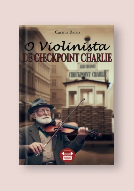 O VIOLINISTA DE CHECKPOINT CHARLIE