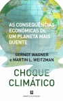 CHOQUE CLIMATICO - as consequencias economicas de um planeta mais quente