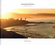 NAVEGAR E PRECISO - SAILING IS NECESSARY