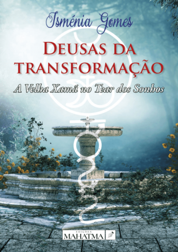 DEUSAS DA TRANSFORMAÇÃO