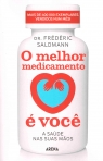 MELHOR MEDICAMENTO E VOCE - a saude nas suas maos