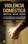 VIOLENCIA DOMESTICA - IDENTIFICAR AVALIAR INTERVIR