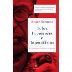 TOLOS IMPOSTORES E INCENDIARIOS - PENSADORES DA NOVA ESQUERDA