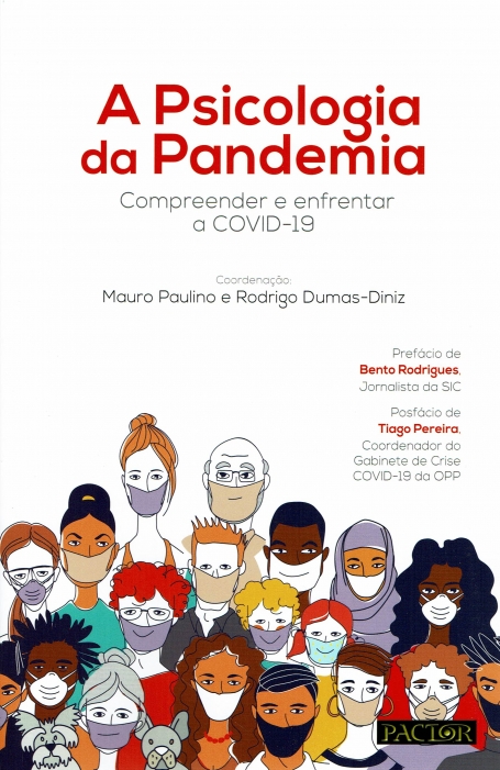 A PSICOLOGIA DA PANDEMIA - compreender e enfrentar a COVID-19