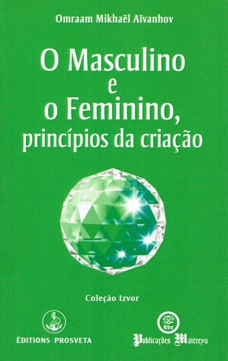 O MASCULINO E O FEMININO PRINCIPIOS DA CRIACAO