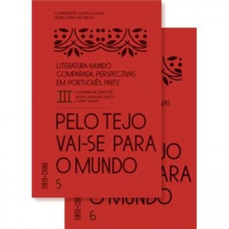 LITERATURA-MUNDO COMPARADA PERSPECTIVAS EM PORTUGUES PARTE 5 e 6 pelo tejo vai-se para o mundo