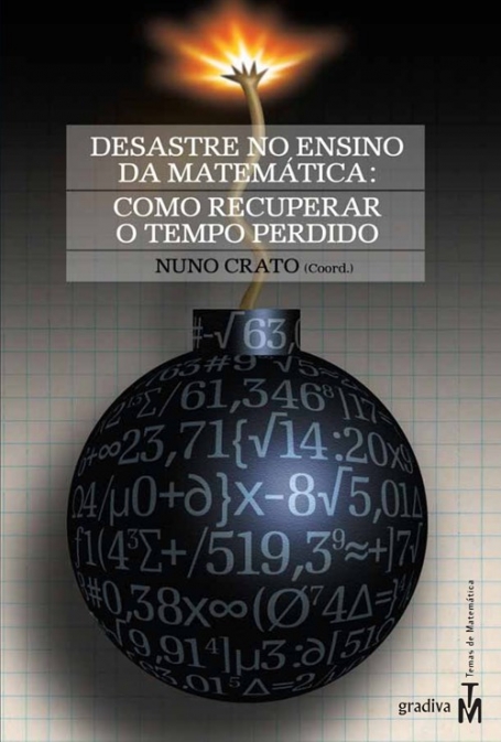 DESASTRE NO ENSINO DA MATEMATICA COMO RECUPERAR O TEMPO PERDIDO