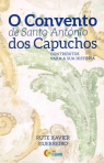 O CONVENTO DE SANTO ANTONIO DOS CAPUCHOS - CONTRIBUTOS PARA A SUA HISTORIA