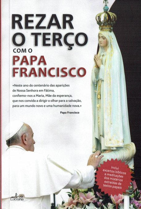 REZAR O TERCO COM O PAPA FRANCISCO