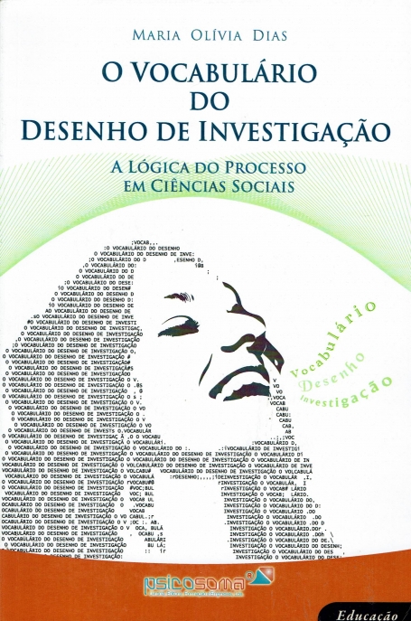 VOCABULARIO DO DESENHO DE INVESTIGACAO - A LOGICA DO PROCESSO EM CIENCIAS SOCIAIS