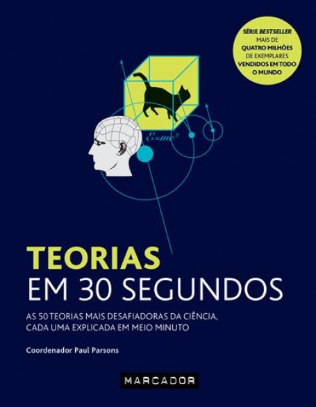 TEORIAS EM 30 SEGUNDOS as 50 teorias mais desafiadoras da ciencia cada uma explicasa em meio minuto
