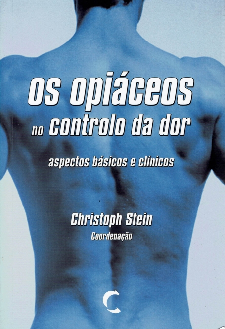 OPIACIOS NO CONTROLO DA DOR - ASPECTOS BASICOS E CLINICOS