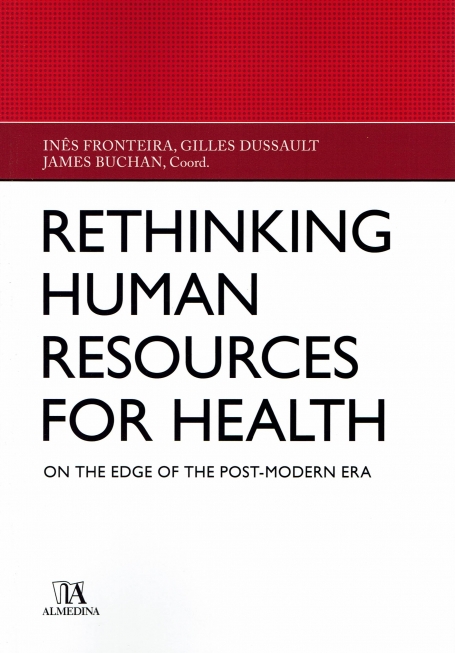 RETHINKING HUMAN RESOURCES FOR HEALTH on the edge of the post-modern era