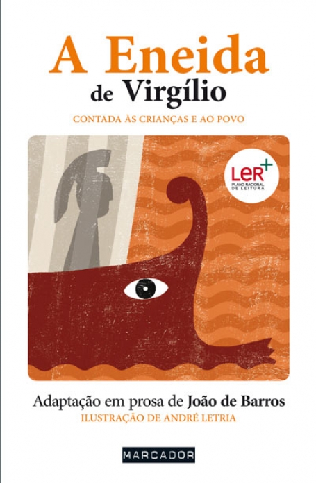 A ENEIDA DE VIRGILIO - CONTADA AS CRIANCAS E AO POVO