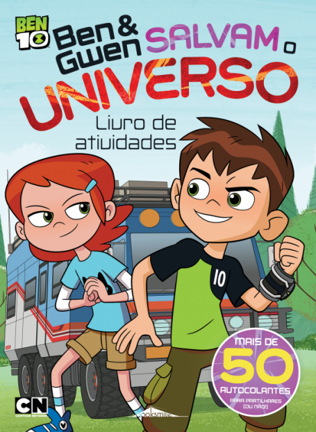 BEN 10 - BEN E GWEN SALVAM O UNIVERSO - LIVRO DE ATIVIDADES