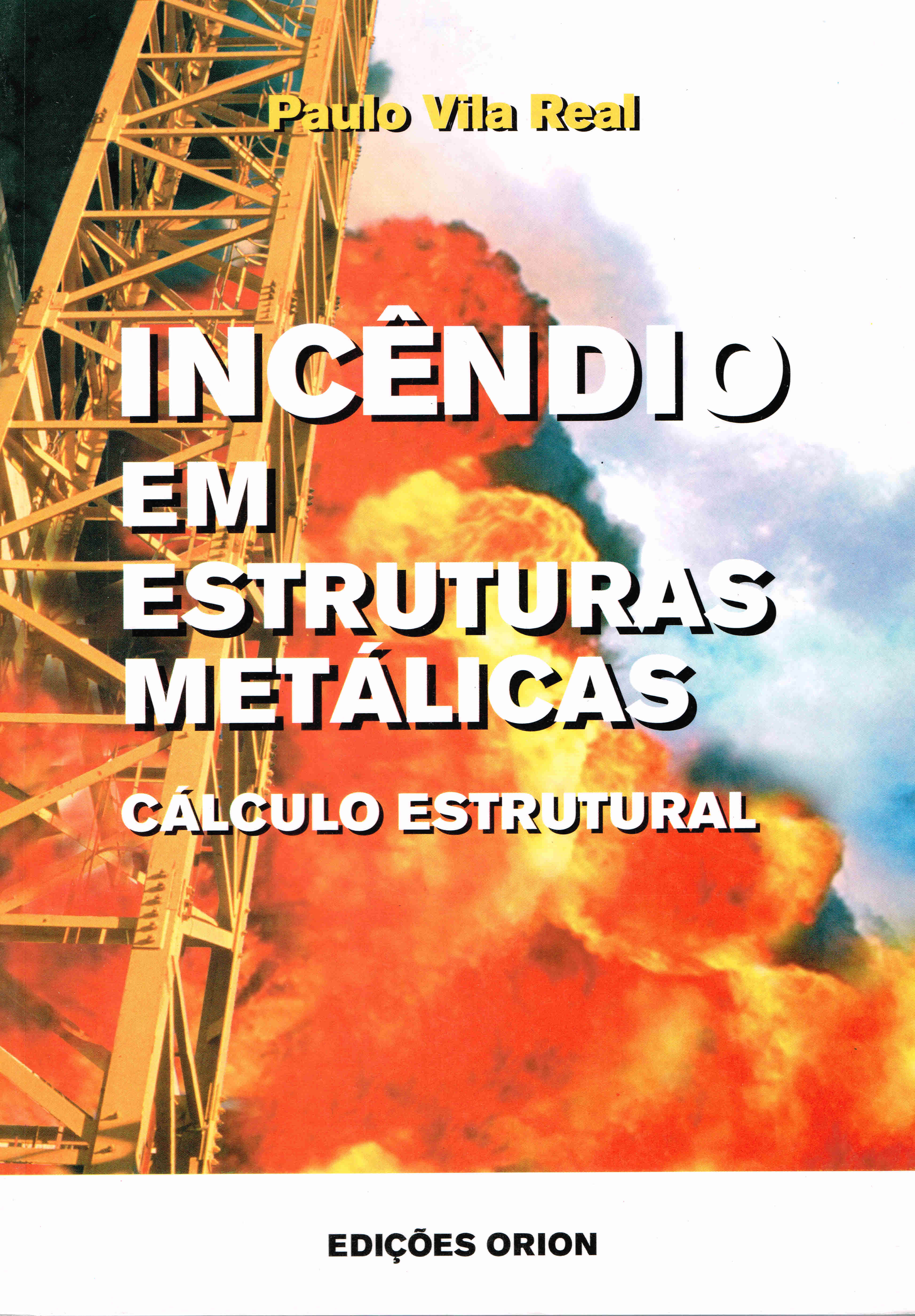 INCENDIO EM ESTRUTURAS METALICAS - CALCULO ESTRUTURAL
