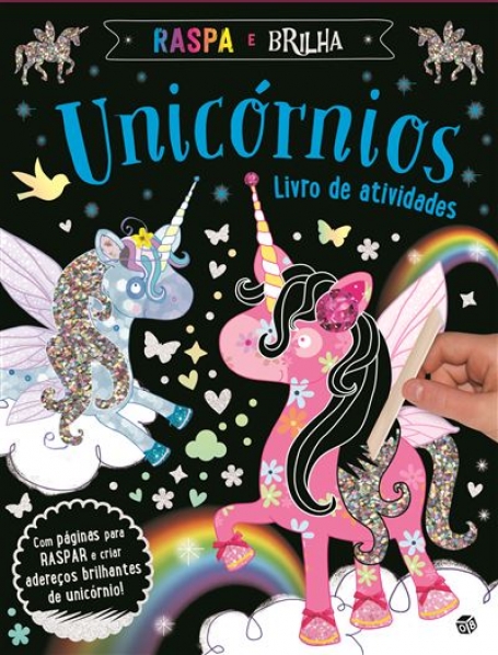 RASPA E BRILHA - UNICÓRNIOS