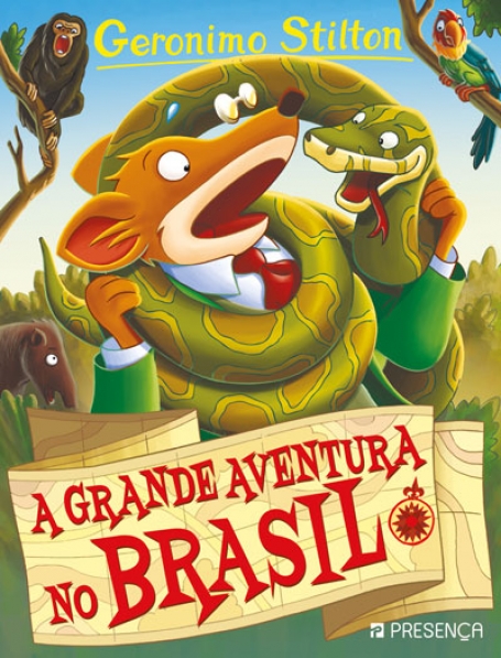 A GRANDE AVENTURA NO BRASIL - GERONIMO STILTON 81